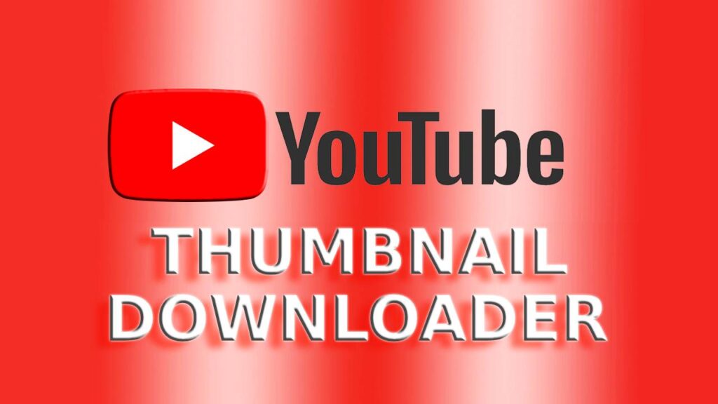 Download Thumbnails From YouTube Video